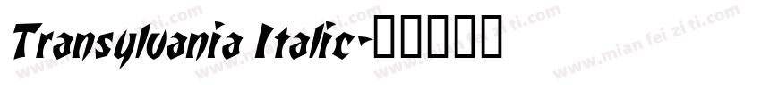 Transylvania Italic字体转换